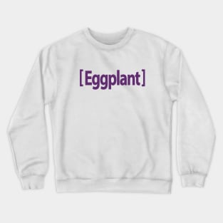 Eggplant Emoji Crewneck Sweatshirt